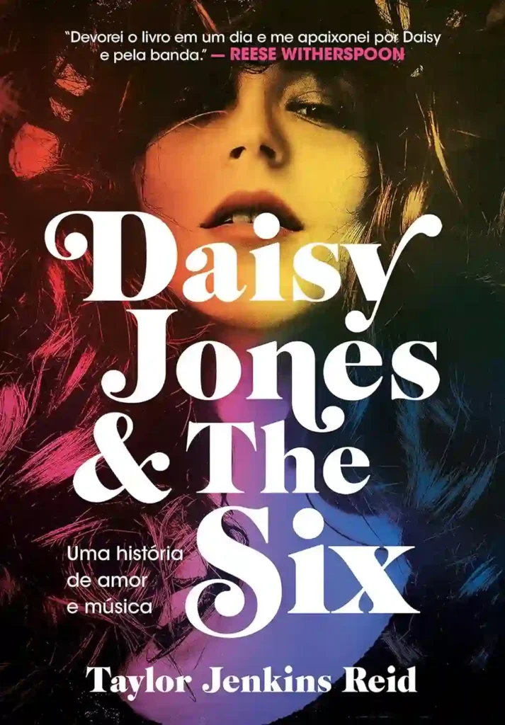 Daisy Jones & The Six - Taylor Jenkins Reid